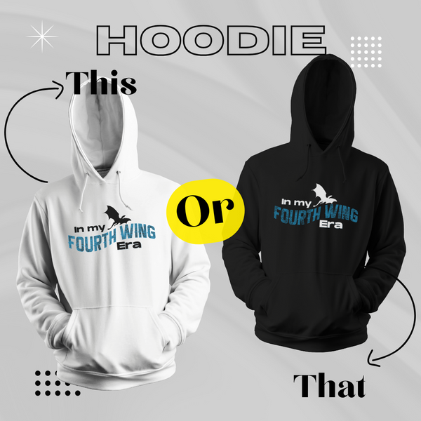 In my Fourth Wing Era Hoodie